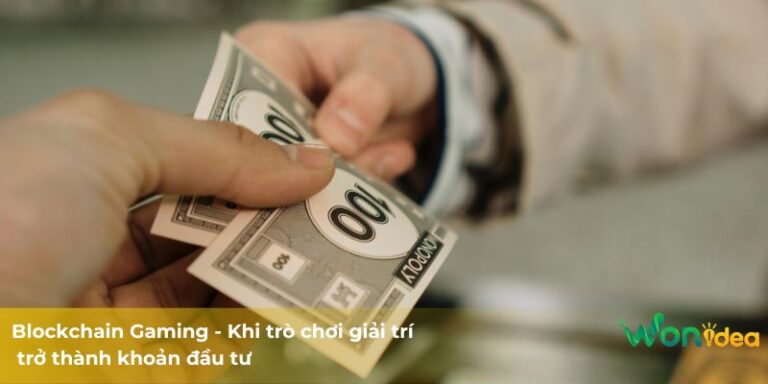 Blockchain Gaming - Khi trò chơi giải trí trở thành khoản đầu tư