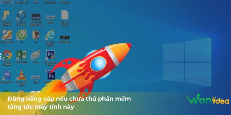 Đừng nâng cấp nếu chưa thử phần mềm tăng tốc máy tính này