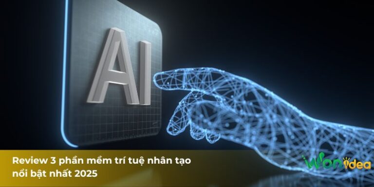 Review 3 phần mềm trí tuệ nhân tạo nổi bật  nhất 2025